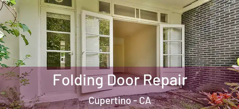  Folding Door Repair Cupertino - CA