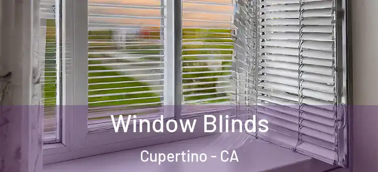  Window Blinds Cupertino - CA